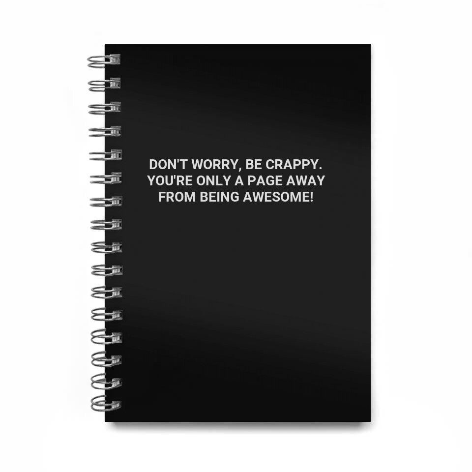 don't worry--be crappy.\nyou're only a page away\nfrom being awesome!